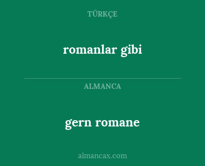 gern romane - romanlar gibi