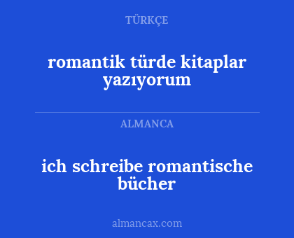 romantik türde kitaplar yazıyorum - ich schreibe romantische bücher
