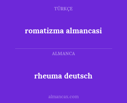 rheuma deutsch - romatizma almancasi