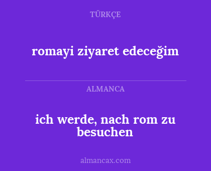 ich werde, nach rom zu besuchen - romayi ziyaret edeceğim