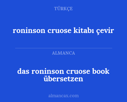 roninson cruose kitabı çevir - das roninson cruose book übersetzen