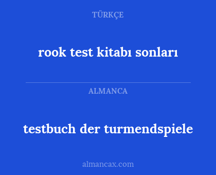 testbuch der turmendspiele - rook test kitabı sonları