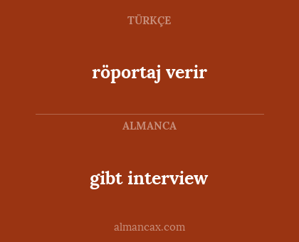 gibt interview - röportaj verir