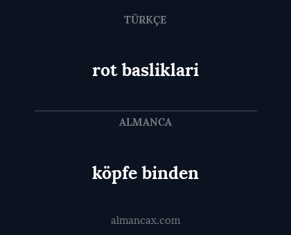 köpfe binden - rot basliklari