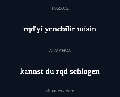 kannst du rqd schlagen - rqd'yi yenebilir misin