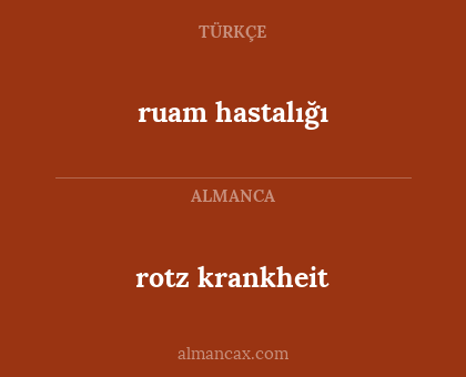 ruam hastalığı - rotz krankheit