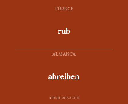 abreiben - rub