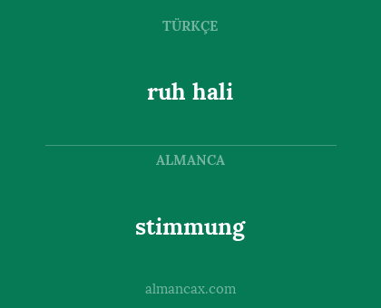 ruh hali - stimmung