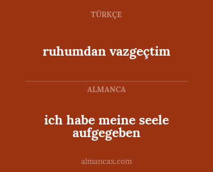 ruhumdan vazgeçtim - ich habe meine seele aufgegeben