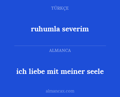 ich liebe mit meiner seele - ruhumla severim