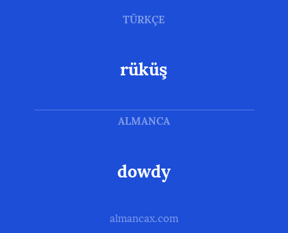 dowdy - rüküş