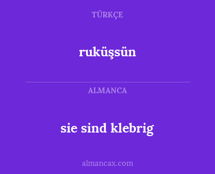 ruküşsün - sie sind klebrig