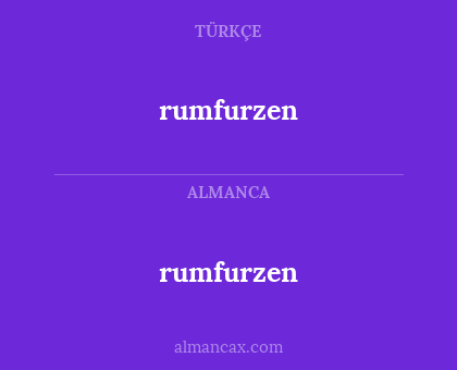 rumfurzen - rumfurzen