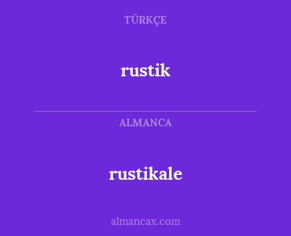 rustik - rustikale