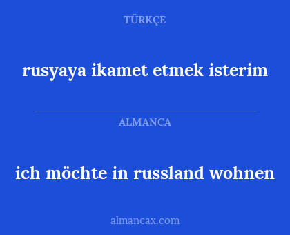 ich möchte in russland wohnen - rusyaya ikamet etmek isterim