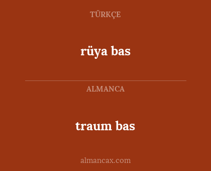 rüya bas - traum bas
