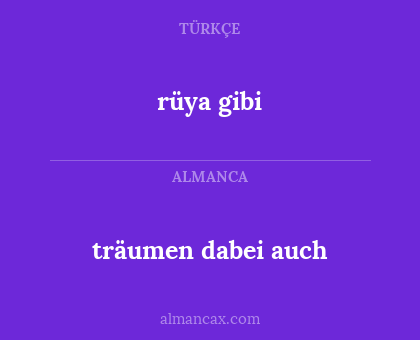 träumen dabei auch - rüya gibi