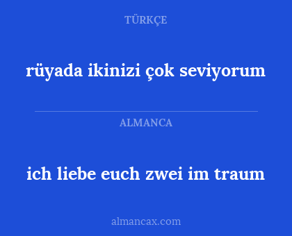 rüyada ikinizi çok seviyorum - ich liebe euch zwei im traum