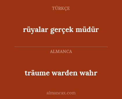 rüyalar gerçek müdür - träume warden wahr