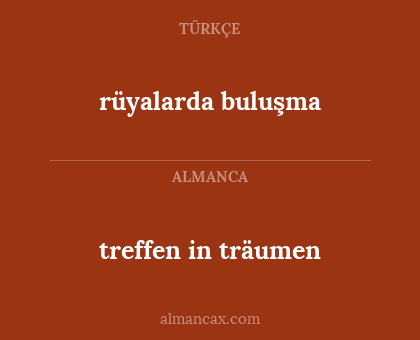 treffen in träumen - rüyalarda buluşma