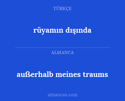 außerhalb meines traums - rüyamın dışında