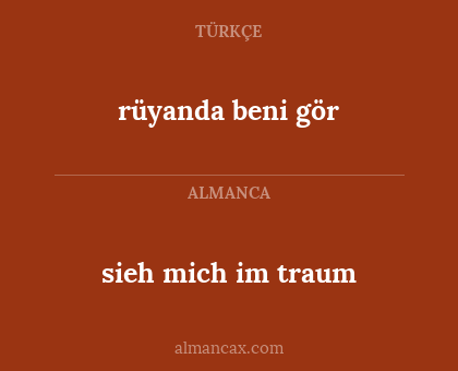 sieh mich im traum - rüyanda beni gör