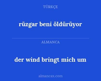 der wind bringt mich um - rüzgar beni öldürüyor