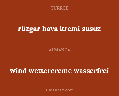 rüzgar hava kremi susuz - wind wettercreme wasserfrei