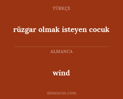 wind - rüzgar olmak isteyen cocuk