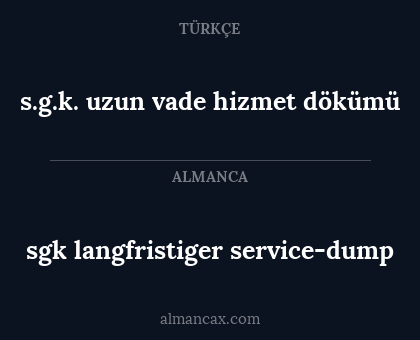 sgk langfristiger service-dump - s.g.k. uzun vade hizmet dökümü