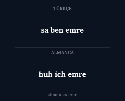 sa ben emre - huh ich emre