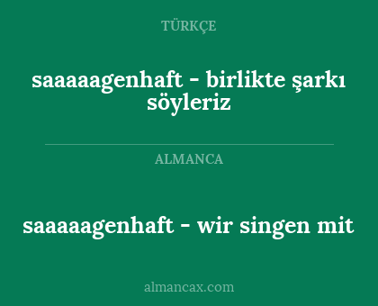 saaaaagenhaft - wir singen mit - saaaaagenhaft - birlikte şarkı söyleriz