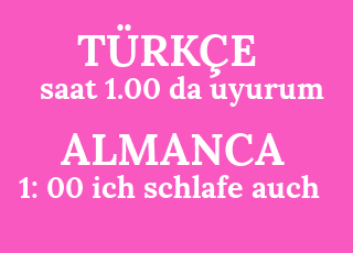 saat+1.00+da+uyurum-1%3A+00+ich+schlafe+auch.png