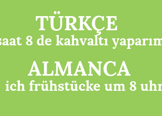 saat+8+de+kahvalt%C4%B1+yapar%C4%B1m-ich+fr%C3%BChst%C3%BCcke+um+8+uhr.png