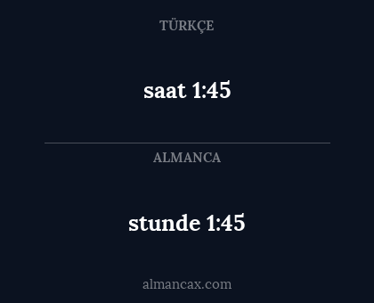 stunde 1:45 - saat 1:45