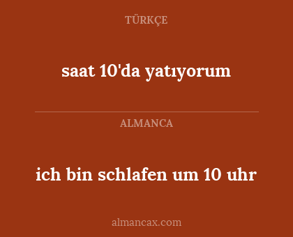 saat 10'da yatıyorum - ich bin schlafen um 10 uhr
