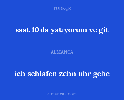 saat 10'da yatıyorum ve git - ich schlafen zehn uhr gehe