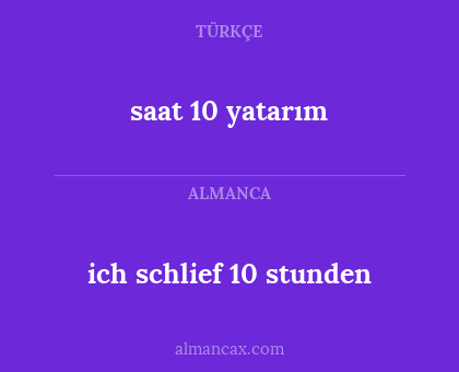 saat 10 yatarım - ich schlief 10 stunden