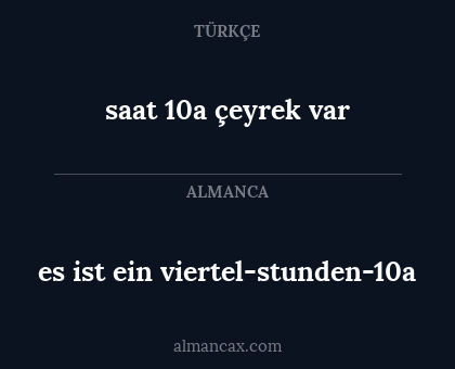 saat 10a çeyrek var - es ist ein viertel-stunden-10a
