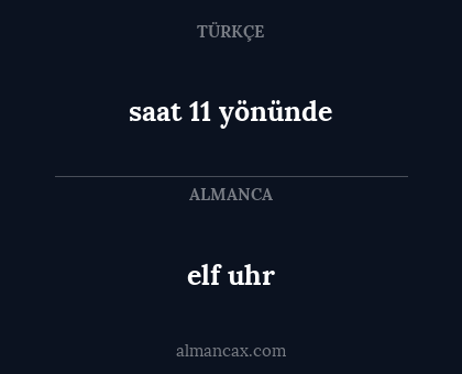 elf uhr - saat 11 yönünde