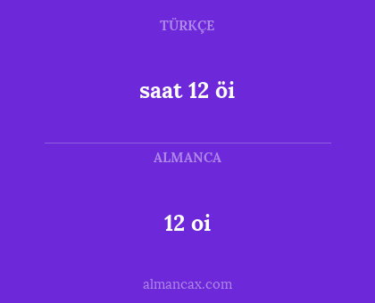 12 oi - saat 12 öi