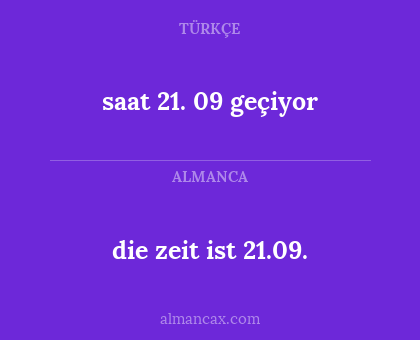 die zeit ist 21.09. - saat 21. 09 geçiyor