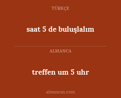 saat 5 de buluşlalım - treffen um 5 uhr