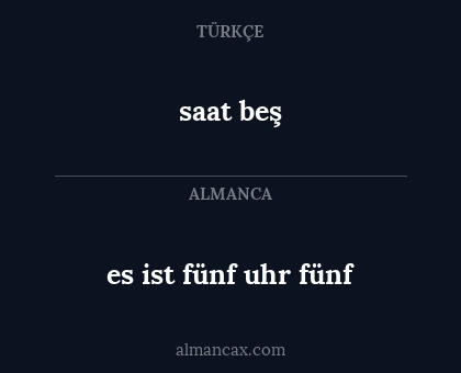 saat beş - es ist fünf uhr fünf