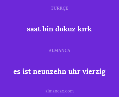 saat bin dokuz kırk - es ist neunzehn uhr vierzig