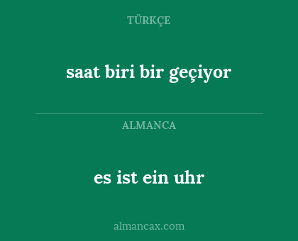 saat biri bir geçiyor - es ist ein uhr