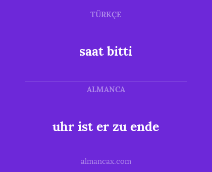 saat bitti - uhr ist er zu ende