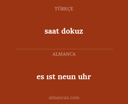 saat dokuz - es ıst neun uhr