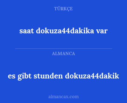 saat dokuza44dakika var - es gibt stunden dokuza44dakik