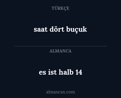 saat dört buçuk - es ist halb 14